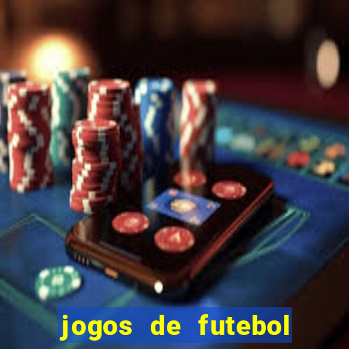 jogos de futebol com dinheiro infinito